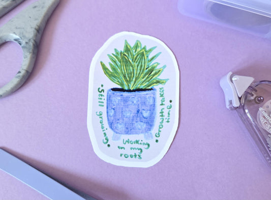 Still Growing Plant Sticker – Motivational Die Cut Sticker, Mental Health Vinyl Decal, Growth Quote Sticker, Self Care, Positive Plant Love