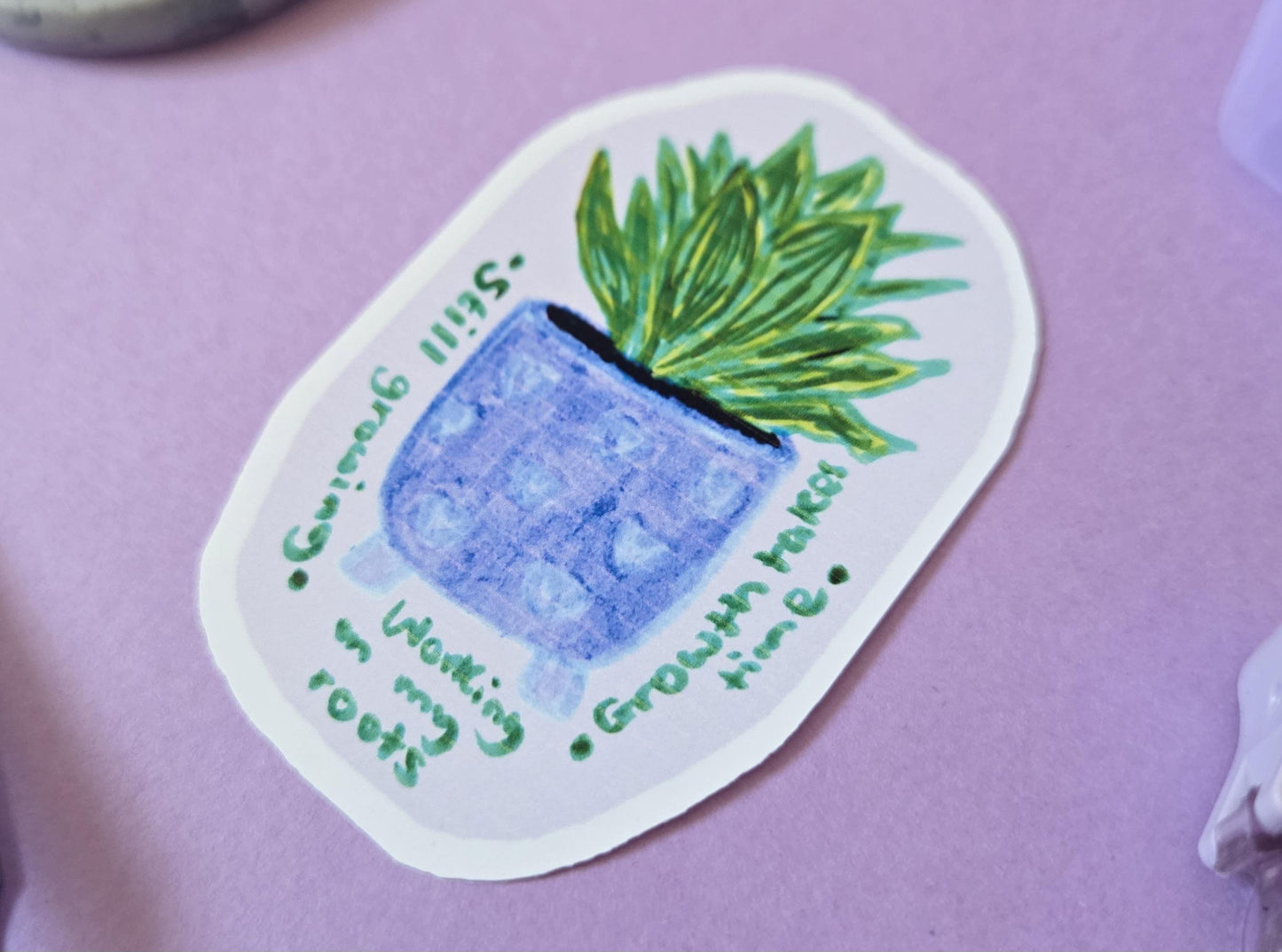 Still Growing Plant Sticker – Motivational Die Cut Sticker, Mental Health Vinyl Decal, Growth Quote Sticker, Self Care, Positive Plant Love